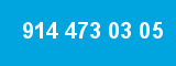914 473 03 05